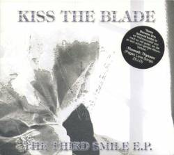 Kiss The Blade : The Third Smile
